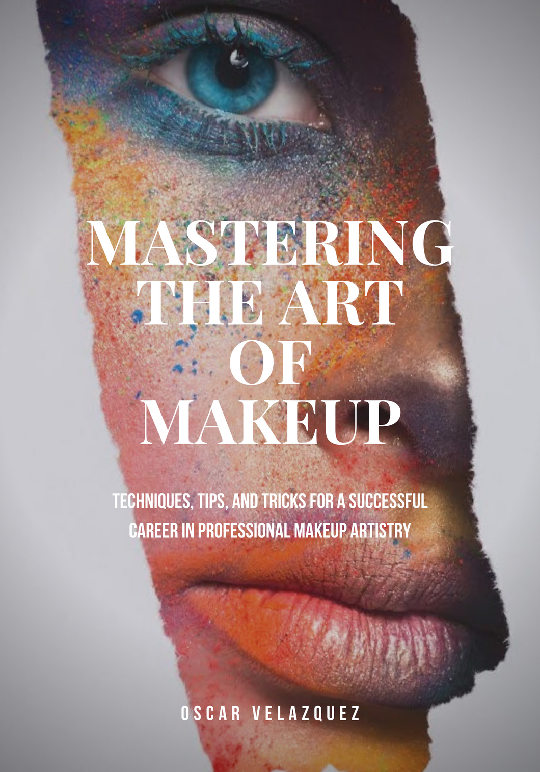 Mastering The Art Of Makeup